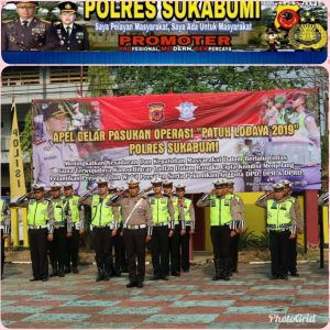 Gelar Apel Pasukan Operasi ” PATUH LODAYA 2019 ” Polres Sukabumi Polda Jabar