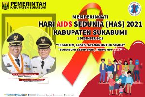 Pemkab Sukabumi Melalui DISKOMINFOSAN Memperingati Hari AIDS Sedunia (HAS) 2021 Kab. Sukabumi 