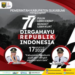 Pemda Kab. Sukabumi Mengucapkan Selamat HUT RI ke 77, Kepada Warga Sukabumi