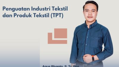 Peran Penting Industri Tekstil dan Produk Tekstil Terhadap Perekonomian Indonesia